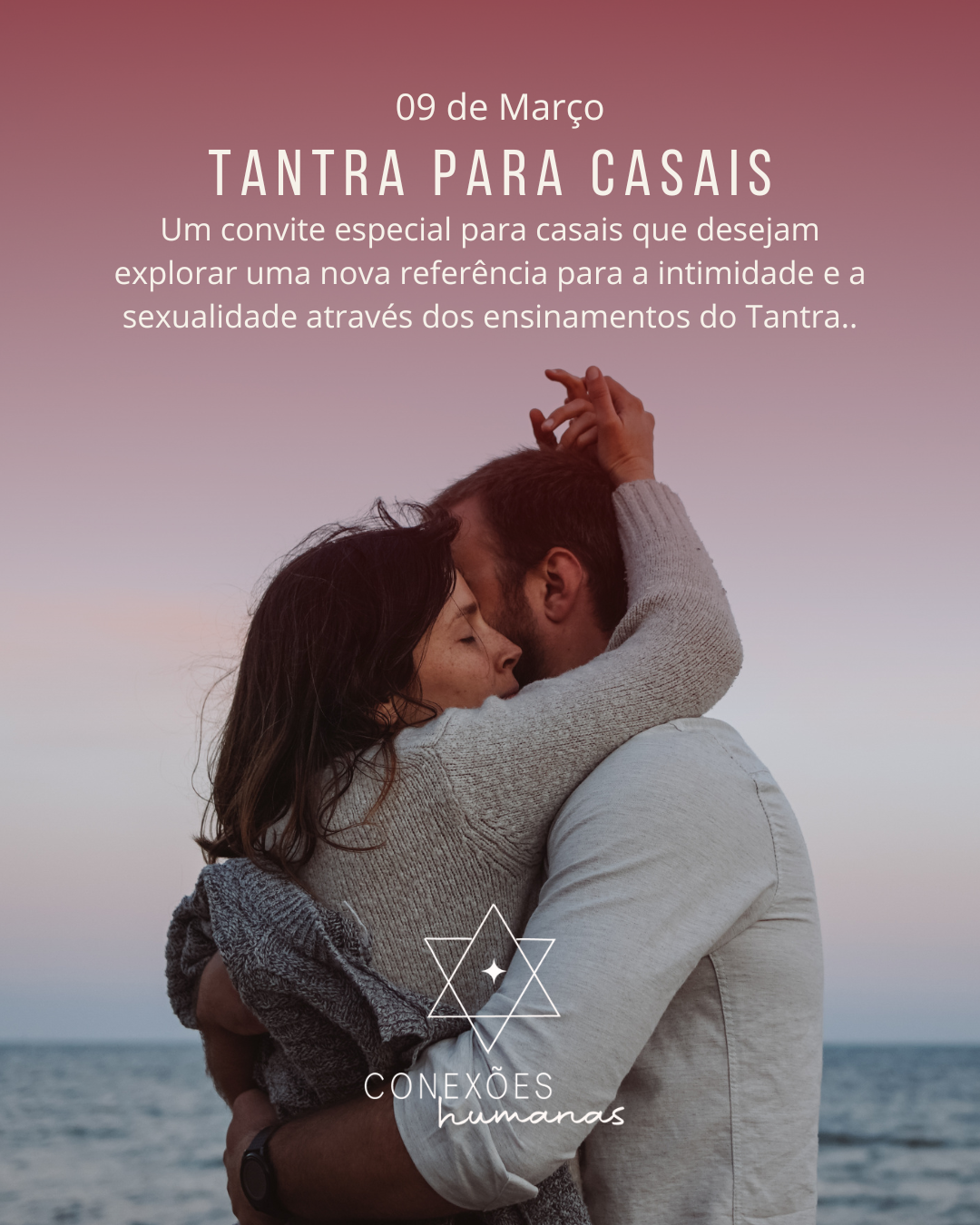 WORKSHOP - TANTRA PARA CASAIS - 09 de Março